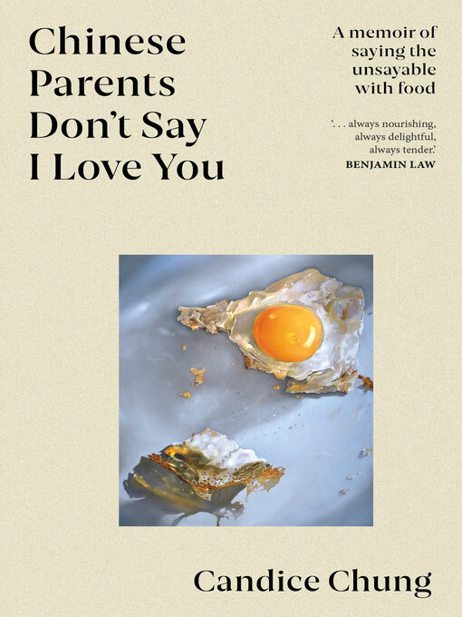 Title details for Chinese Parents Don't Say I Love You by Candice Chung - Wait list